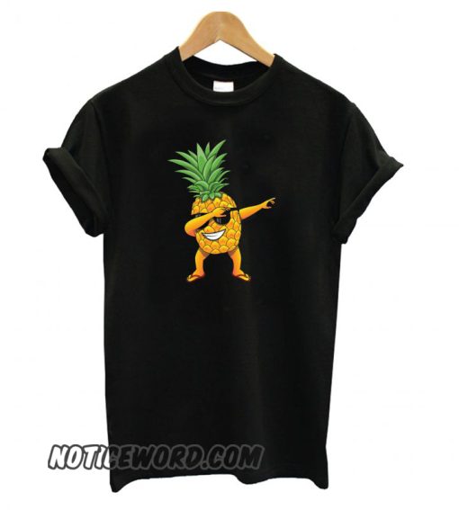 Dabbing Sunglasses Smile Pineapple smooth T shirt