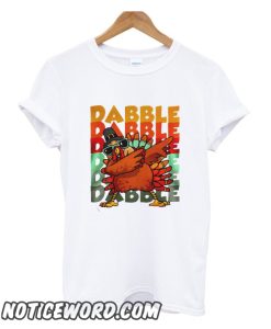 Dabbing Turkey thanksgiving dabble dabble smooth T shirt