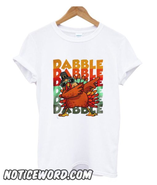 Dabbing Turkey thanksgiving dabble dabble smooth T shirt