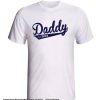 Daddy smooth shirt