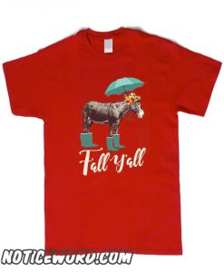 Donkey Fall Y'all smooth T Shirt