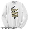 Don't Say His Name! smooth Sweatshirt