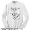 Elephant and she loved a little girl very very much even more than she loved herself smooth Sweatshirt