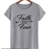 Faith Over Fear Arrow smooth T-Shirt