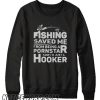 Fishing Saved Me smooth Sweatshirt