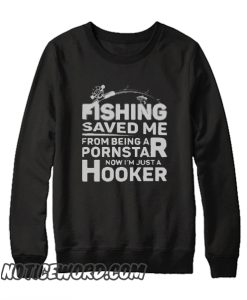 Fishing Saved Me smooth Sweatshirt