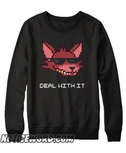 Five Nights at Freddy's FNAF Foxy Deal With It White Font smooth Sweatshirt