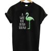 Flamingo – A Wee Bit Irish Today smooth T-Shirt