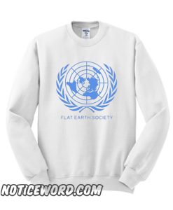 Flat Earth Society smooth Sweatshirt