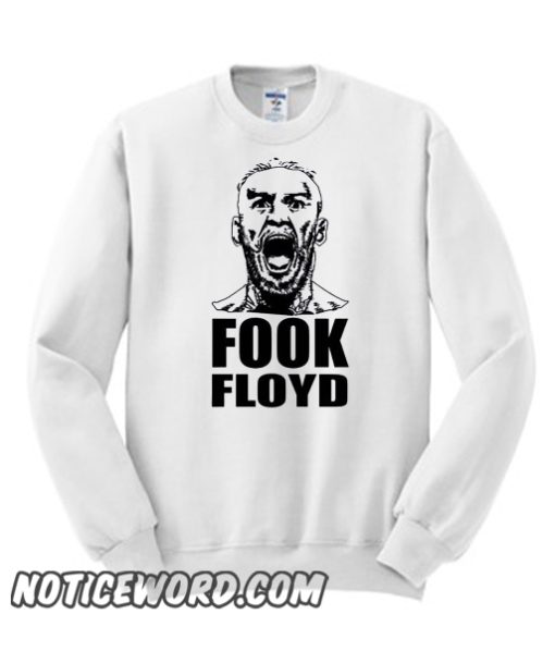 Fook Floyd Conor Mcgregor smooth Sweatshirt