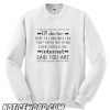 Funny ER Doctor Sayings Men's smooth Sweatshirt