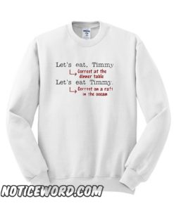 Funny Punctuation Grammar Lovers Timmy Humor smooth SweatshirtFunny Punctuation Grammar Lovers Timmy Humor smooth Sweatshirt