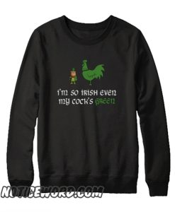 Funny St Patrick's Day smooth Sweatshirt