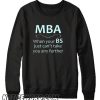 Funny When Your BS Can't Take You Further smooth Sweatshirt