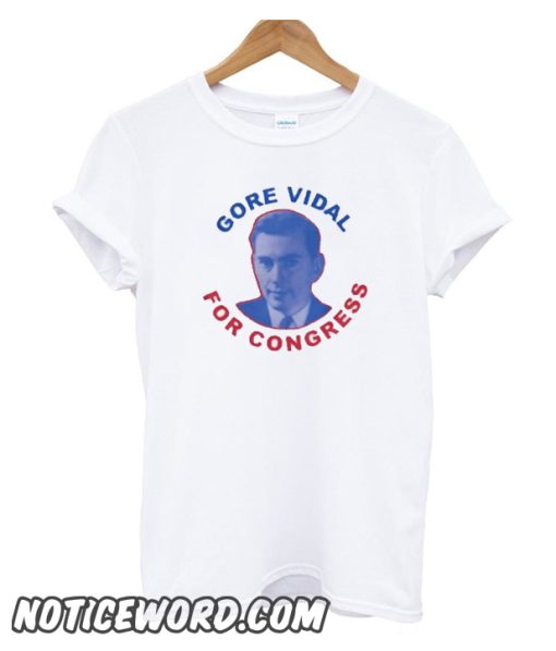 GORE VIDAL FOR CONGRESS smooth T-Shirt