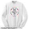 God is within her she will not fall smooth Sweatshirt