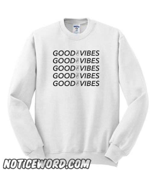 Good Vibes Graphic smooth Sweatshirt