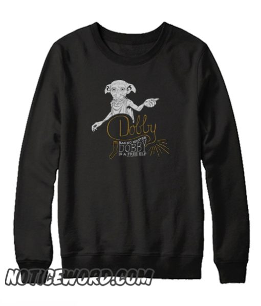 Harry Potter Dobby Has No Master smooth Sweatshirt