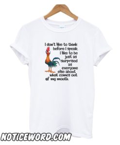 Hei Hei Chicken – I Don’t Like To Think Before I Speak smooth T-Shirt