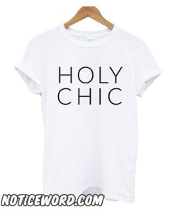 Holy chic smooth T Shirt