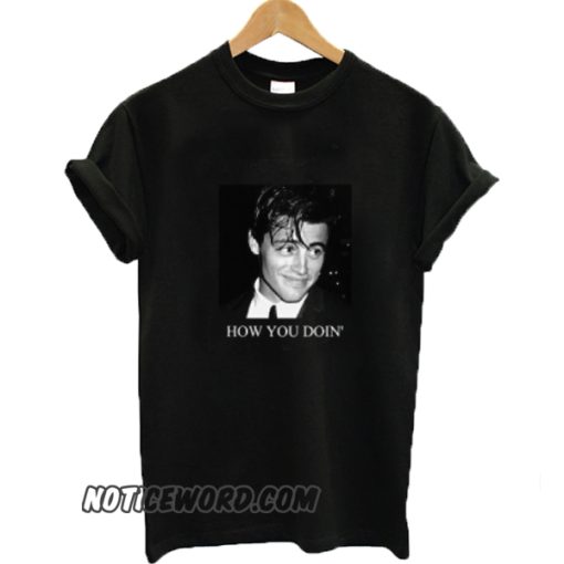 How You Doin’ Joey Graphic smooth T-shirt