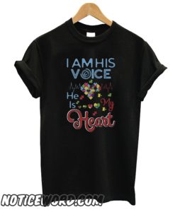 I Am His Voice He Is My Heart Autism Awareness Hea smooth T-Shirt