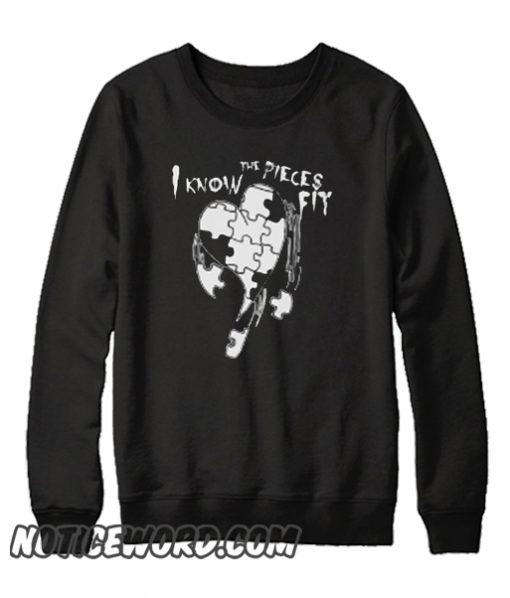 I know the pieces fit smooth Sweatshirt