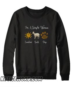 I'm A Simple Woman Love Sunshine Goats And Dog Shi smooth Sweatshirt