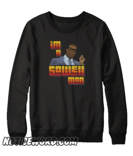 I'm a Sowell Man - Thomas Sowell smooth Sweatshirt