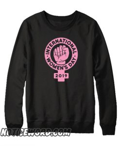 International Women's Day 2019 smooth Sweatshirt