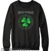 Irish Woman the soul of an angel smooth Sweatshirt