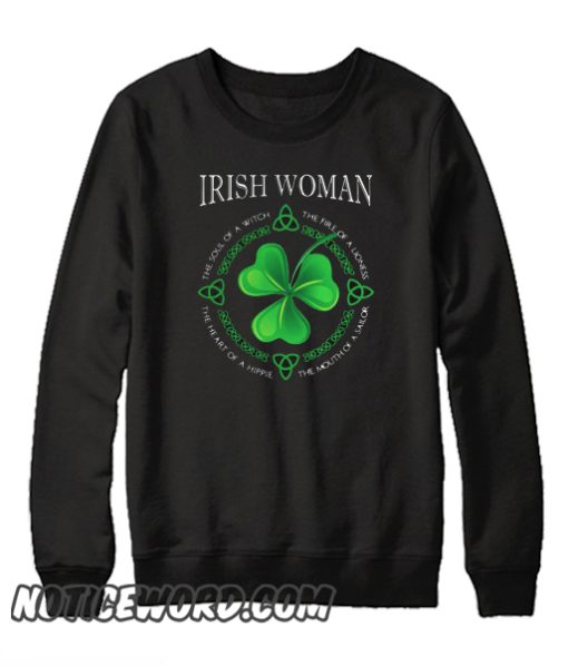 Irish Woman the soul of an angel smooth Sweatshirt