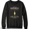 Jameson Hello darkness my old friend smooth Sweatshirt