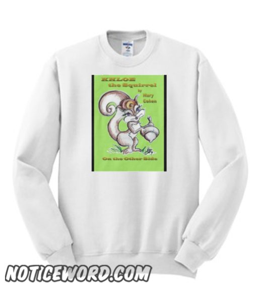 Khloe the Squirell smooth Sweatshirt