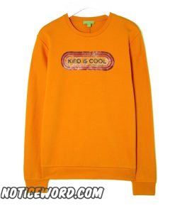 Kind is Cool smooth Sweatshirt