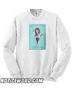 La Trabajadora Social Brunette smooth Sweatshirt