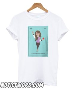 La Trabajadora Social Brunette smooth T-shirt