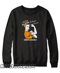 Leukemia Warrior Unbreakable smooth Sweatshirt