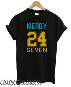 Nerdy Twenty Four Seven smooth T-Shirt