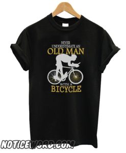 Never Underestimate Bicycle Old Man smooth T-Shirt