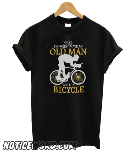 Never Underestimate Bicycle Old Man smooth T-Shirt