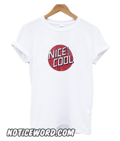 Nice And Cool smooth T-Shirt
