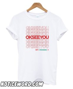 OK SEE YOU - Matthew Fleming smooth T-Shirt