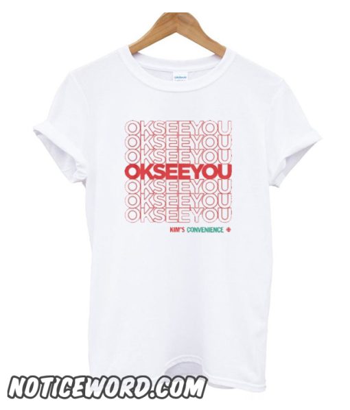 OK SEE YOU - Matthew Fleming smooth T-Shirt