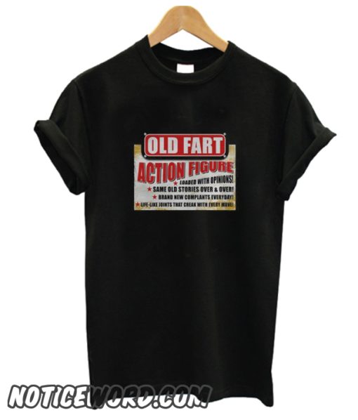 Old Fart Action Figure Loaded With Opinions smooth T-Shirt