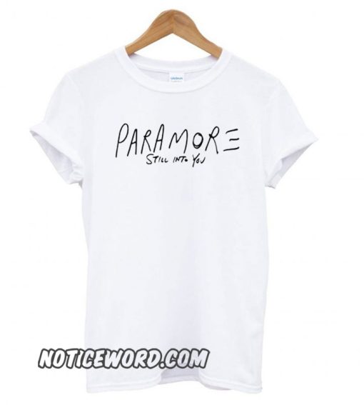 Paramore Still into you smooth T shirt