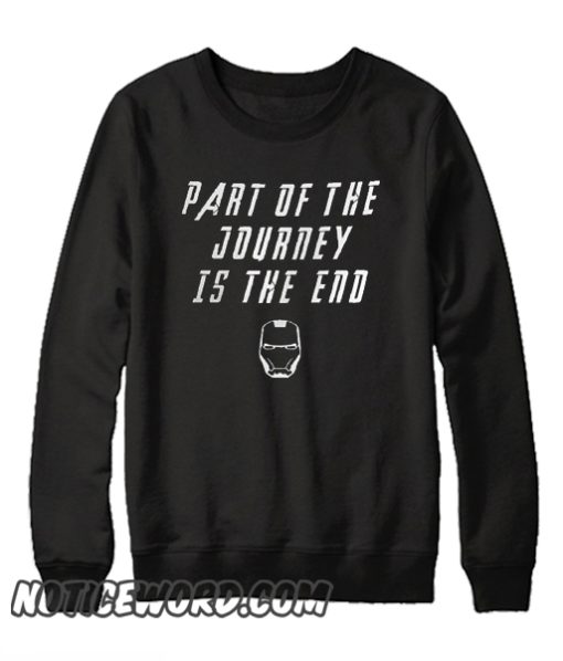 Part Of the Journey Is the End smooth Sweatshirt