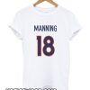 Peyton Manning 18 smooth T-Shirt