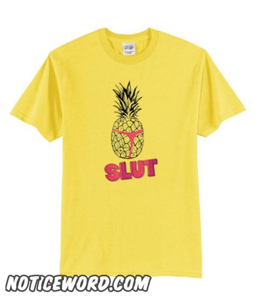 Pineapple Slut smooth T-Shirt