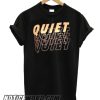 Quiet smooth T Shirt